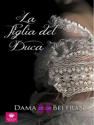 cover image of La figlia del Duca